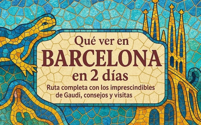 Qué ver en Barcelona en 2 días